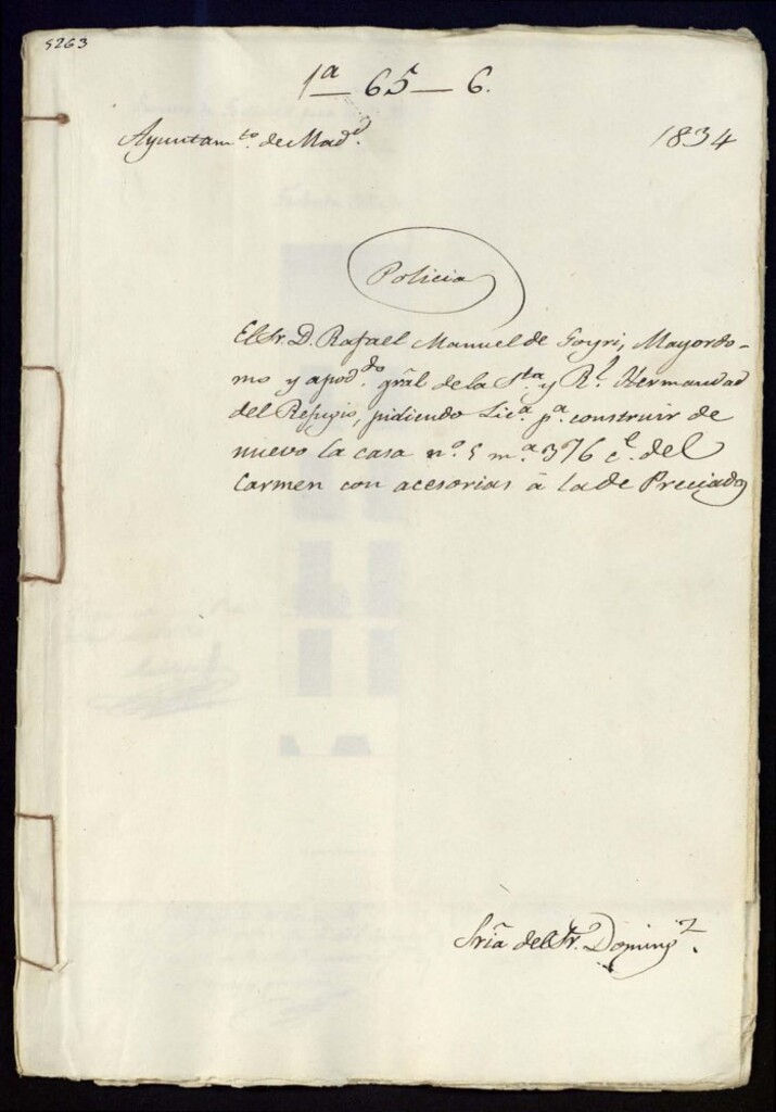 Miniatura de Don Rafael Manuel de Goyri, mayordomo y apoderado general de la Santa y Real Hermandad del Refugio pidiendo licencia para construir de nuevo la casa número 5, manzana 376, de la calle del Carmen con accesorias a la de Preciados.