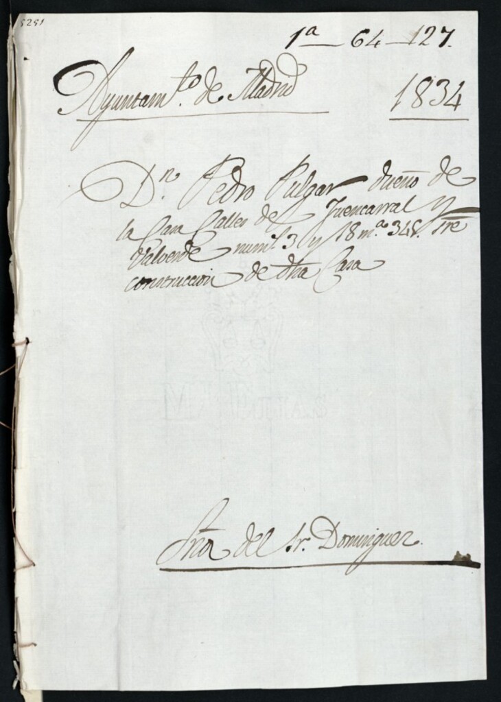 Miniatura de Don Pedro Pulgar, dueño de una casa, calles de Fuencarral y Valverde nº 3 y 18, manzana 345.