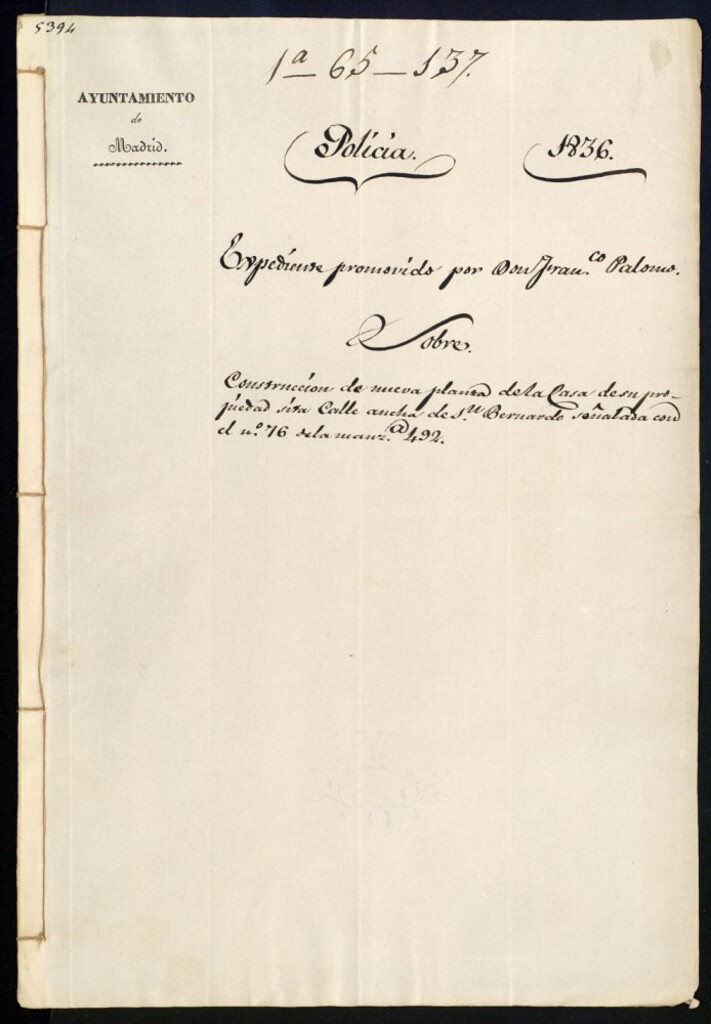 Miniatura de Expediente promovido por Don Francisco Palomo, sobre construcción de nueva planta de la casa de su propiedad sita en la calle ancha de San Bernardo señalada con el número 76 de la manzana 492