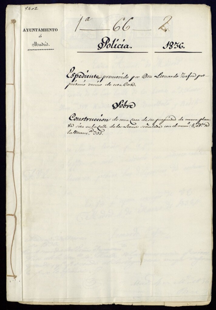 Miniatura de Expediente promovido por don Leonardo Zafra propietario vecino de esta Corte, sobre la construcción de una casa de su propiedad de nueva planta sita en la calle de los Leones señalada con el número 5, de la manzana 355