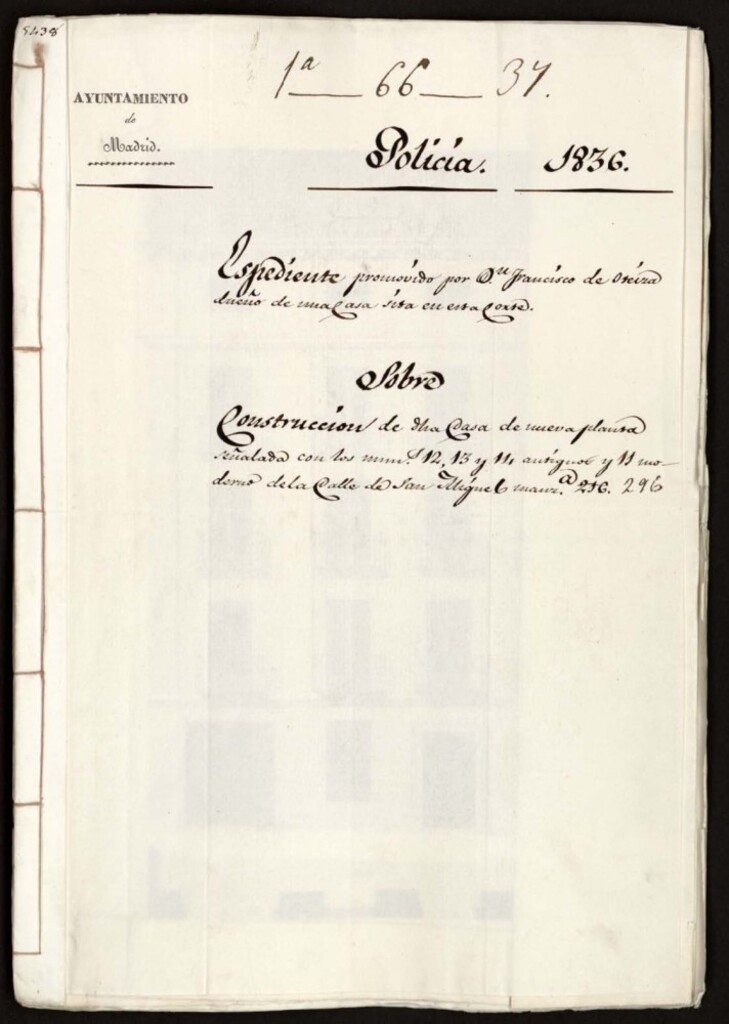 Miniatura de Expediente promovido por don Francisco de Oteiza dueño de una casa sita en esta Corte, sobre la construcción de dicha casa de nueva planta señalada con los números 12, 13 y 14 antiguos y 11 moderno de la calle de San Miguel manzana 296