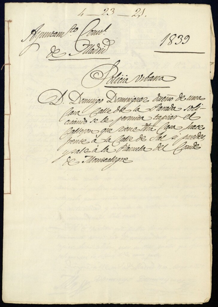 Miniatura de Don Domingo Dominguez dueño de una casa de la calle de la parada solictando se le permita tapiar el callejón que tiene dicha casa, hace frente a la calle de Sal Si Puedes, y sale a la plazuela del conde de Montealegre.