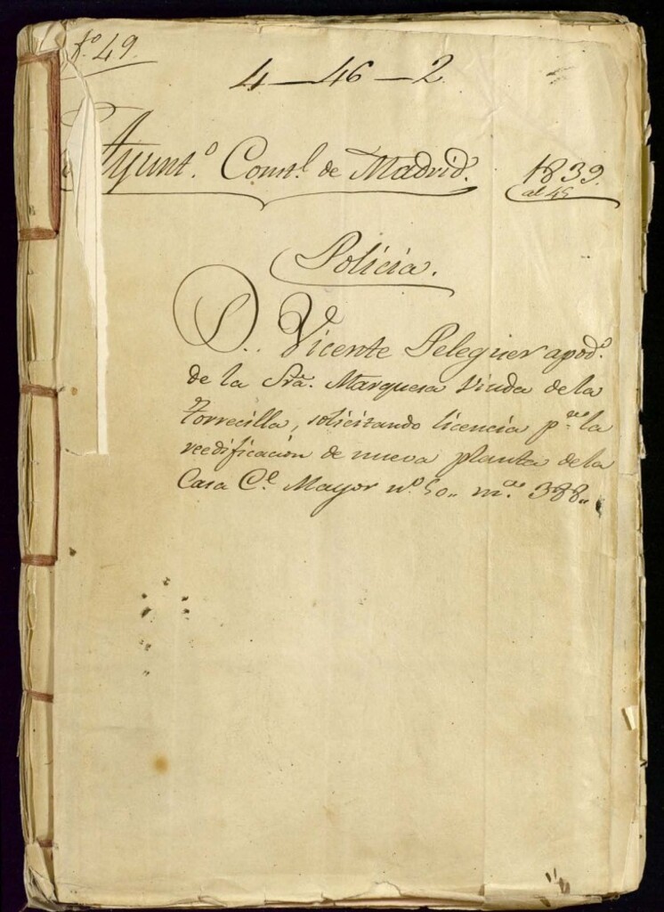 Miniatura de Don Vicente Peleguier apoderado de la señora marquesa viuda de la Torrecilla, solicitando licencia para la reedificación de nueva planta de la casa de la calle Mayor, 50, manzana 388