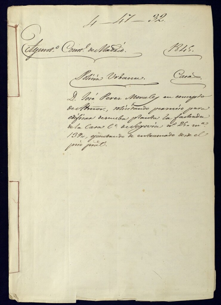 Miniatura de Don José Pérez Morales en concepto de Administrador, solicitando premiso para edificar de nueva planta la fachada de la casa, calle de Segovia nº 25, manzana 139, ejecutando de entramado desde el piso principal.