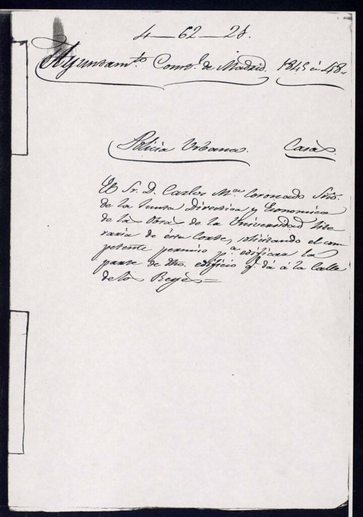 Miniatura de Don Carlos María Coronado, secretario de la Junta Directiva y Económica de las obras de la Universidad Literaria de esta Corte, solicitando el competente permiso para edificar la parte de dicho edificio que da a la calle de los Reyes y la calle Ancha de San Bernardo, 53, en la manzana 151.