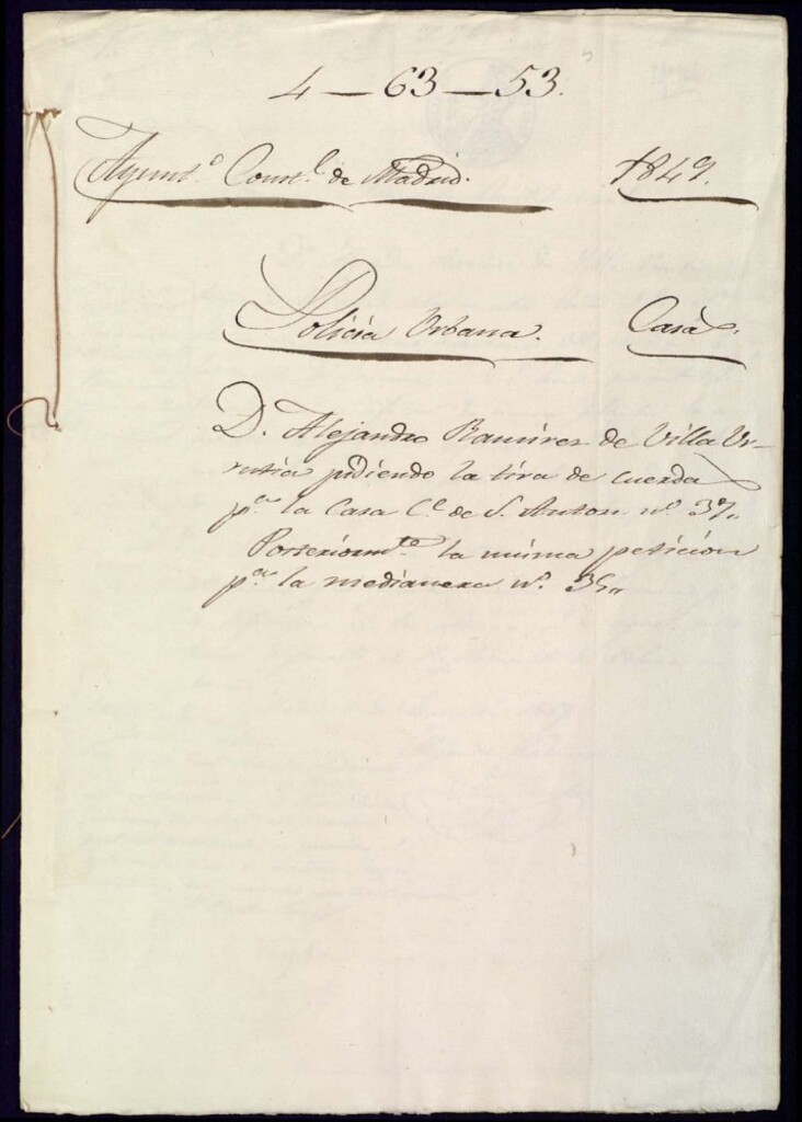 Miniatura de Don Alejandro Ramírez de Villa Urutia pidiendo ala tira de cuerda para la casa de la calle de san Antón número 37. Posteriormente la misma petición para la medianera, 35, manzana 316