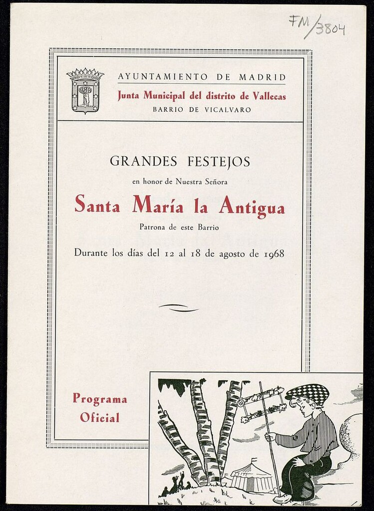 Miniatura de Grandes festejos organizados en honor de Nuestra Señora Santa María la Antigua, patrona de este barrio que tendrán lugar en Vicálvaro durante los días del 12 al 18 de agosto de 1968: programa oficial