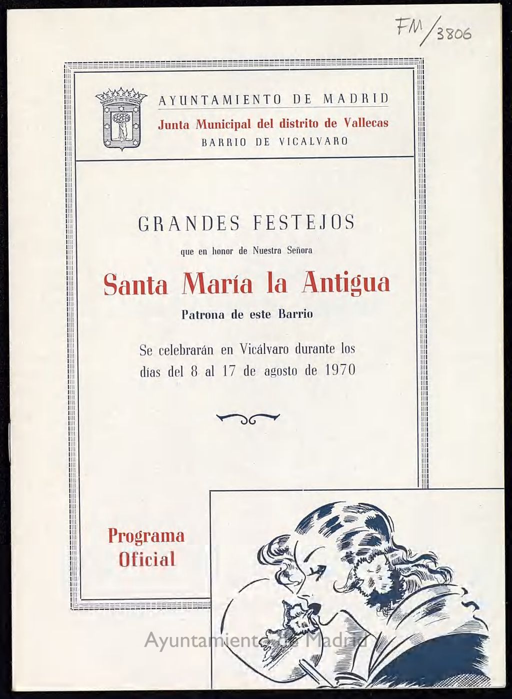Miniatura de Grandes festejos organizados en honor de Nuestra Señora Santa María la Antigua, patrona de este barrio que tendrán lugar en Vicálvaro durante los días del 8 al 17 de agosto de 1970: programa oficial
