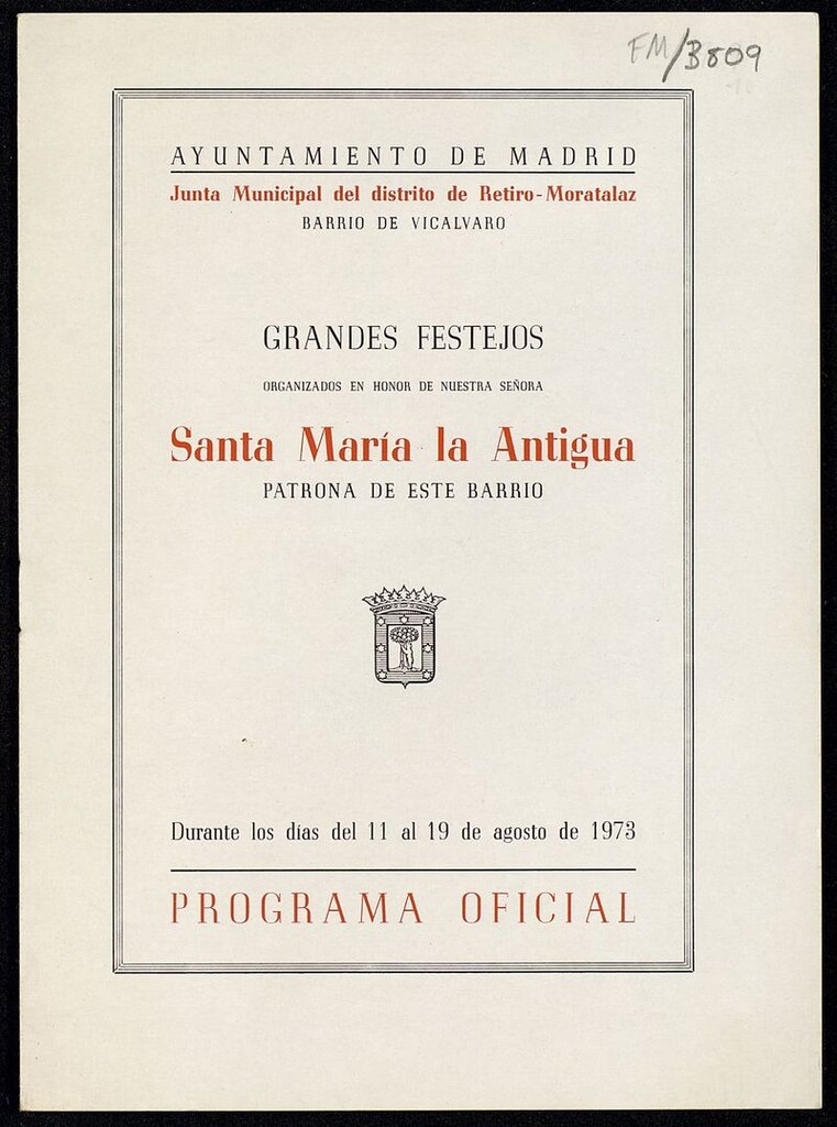 Miniatura de Grandes festejos organizados en honor de Nuestra Señora Santa María la Antigua, patrona de este barrio que tendrán lugar en Vicálvaro durante los días del 11 al 19 de agosto de 1973: programa oficial