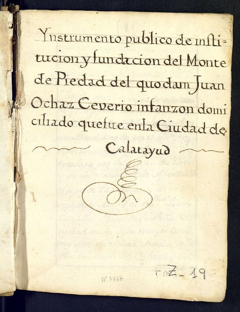 Miniatura de Ynstrumento publico de institucion y fundacion del Monte de Piedad del quodam Juan Ochaz Ceverio infanzon domiciliado que fue en la Ciudad de Calatayud.
