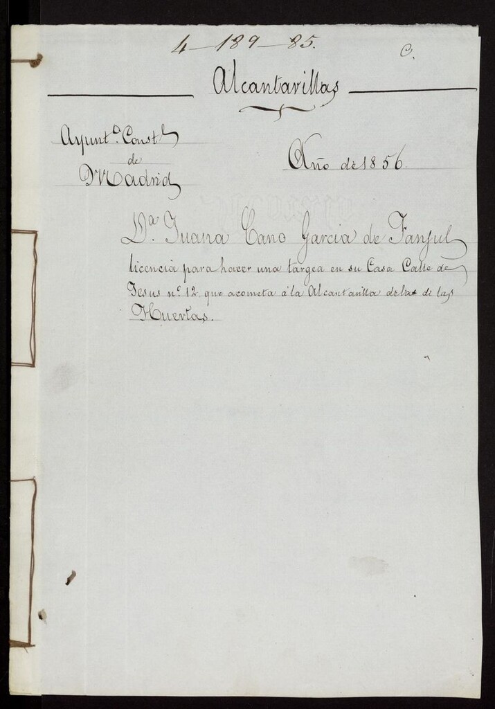 Miniatura de Dª. Juana Cano García de Fanjul, licencia para hacer una targea en su casa en la calle de Jesús nº 12 que acometa a la alcantarilla de la calle de las Huertas