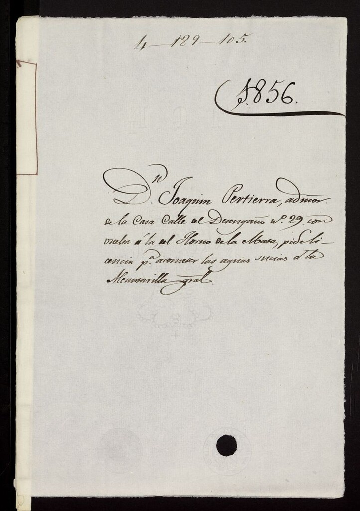 Miniatura de D. Joaquín Pertierra, administrador de la casa calle de Desengaño nº 29 con vuelta a la del Horno de la Mata, pide licencia para acometer las aguas sucias a la alcantarilla gral.(1856)