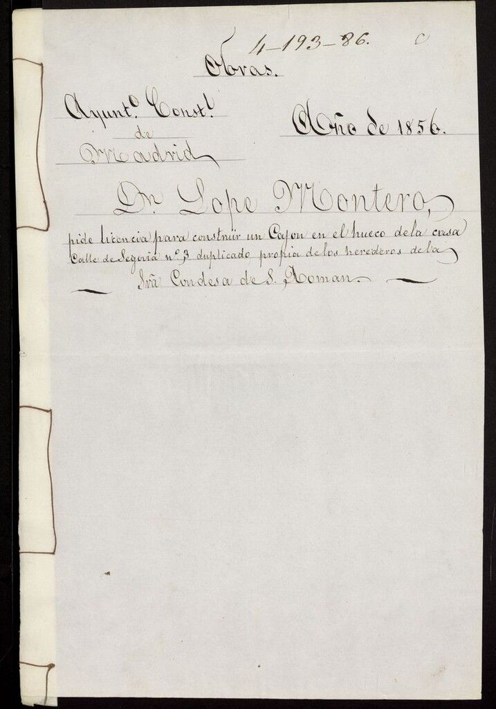 Miniatura de D. Lope Montero, pide licencia para construir un cajón en el hueco de la casa calle de Segovia, nº 3 duplicado propia de los herederos de la Sra. condesa. (1856)