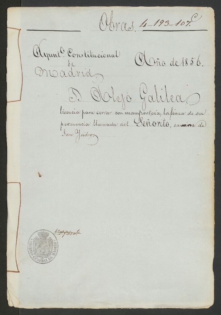 Miniatura de D. Alejo Galilea, licencia para cerrar con mampostería, la línea de su pertenencia llamada del Señorito, camino de la S. Isidro. (1856)