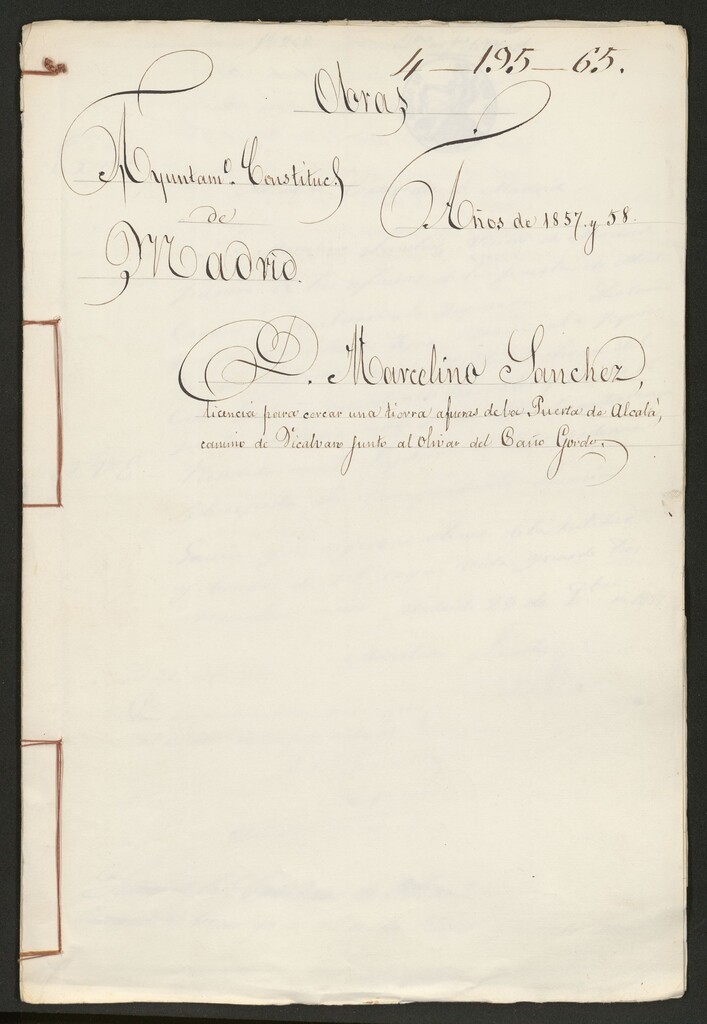 Miniatura de D. Marcelino Sánchez, licencia para cercar una tierra afueras de la Puerta de Alcalá, camino de Vicálvaro junto al olivar del Caño Gordo. (1857-58)