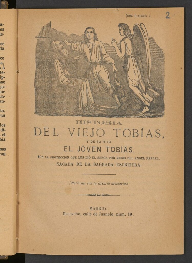 Miniatura de Historia del viejo Tobias y de su hijo el joven Tobias, con la proteccion que les dió el Señor por medio del ángel Rafael : sacada de la Sagrada Escritura