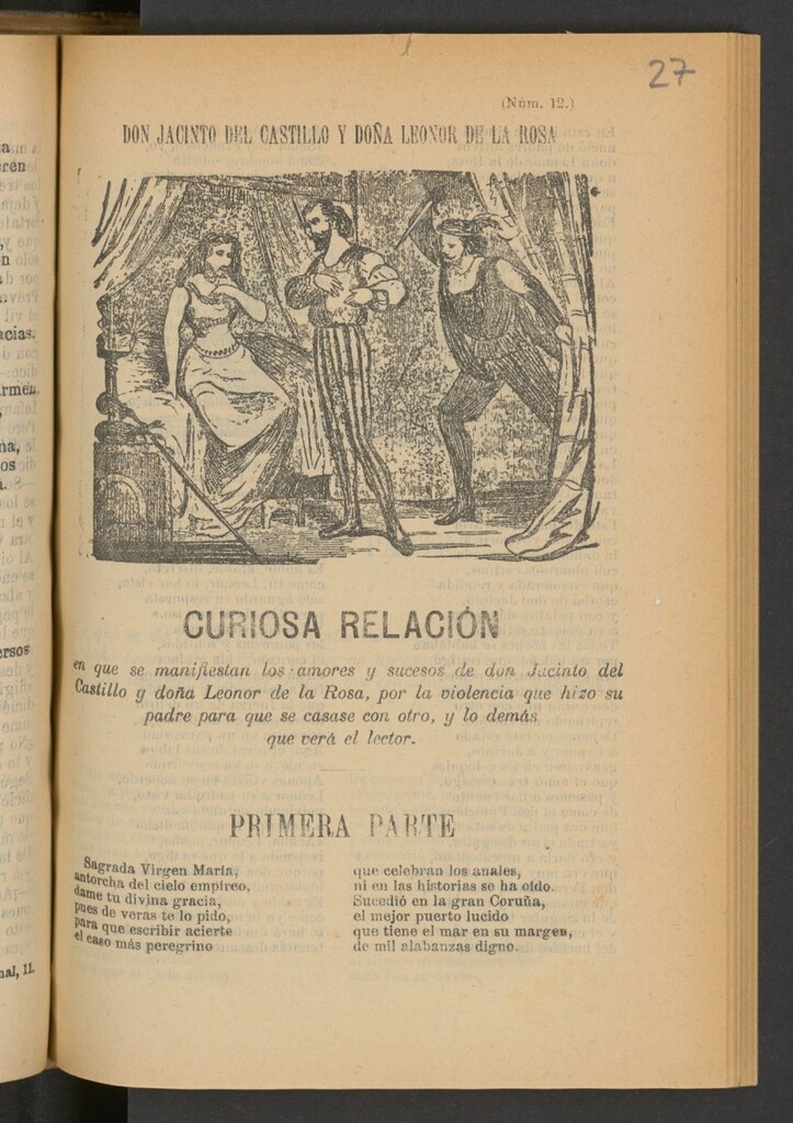 Miniatura de Don Jacinto del Castillo y Doña Leonor de la Rosa : curiosa relacion en que se manifiestan los amores y sucesos de don Jacinto del Castillo y doña Leonor de la Rosa, por la violencia que hizo su padre para que se casase con otro, y lo demás que verá el lector