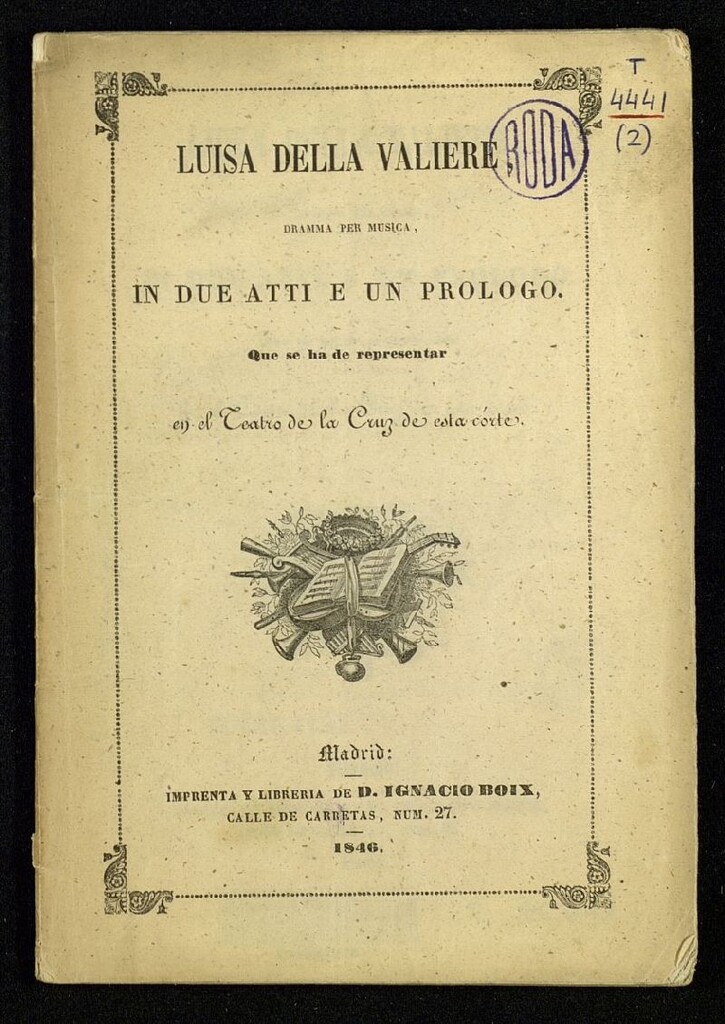 Miniatura de Luisa della valiere : dramma per musica, in due atti e un prologo : que se ha de representar en el Teatro de la Cruz de esta córte