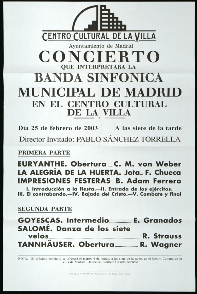 Miniatura de Concierto que interpretará la Banda sinfónica municipal de Madrid en el centro cultural de la Villa. Día 25 de febrero de 2003 a las siete de la tarde. Director invitado: Pablo Sánchez Torrella.