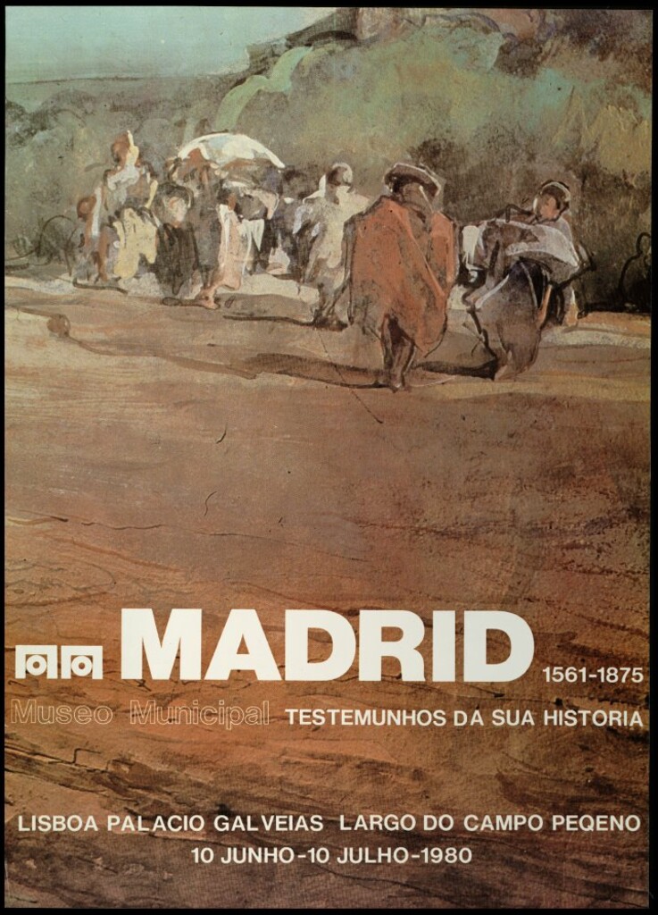 Miniatura de Madrid 1561-1875. Testemunhos da sua historia. Lisboa Palacio Galveias Largo do Campo Pequeno. 10 junho-10 julho 1980