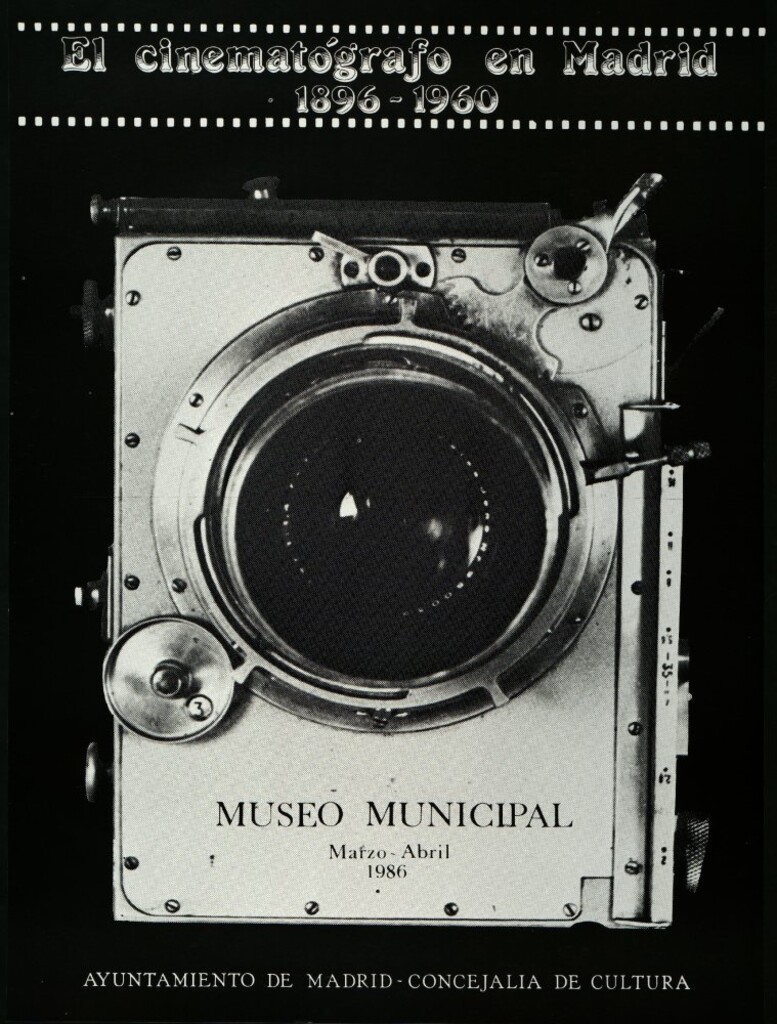 Miniatura de El cinematógrafo en Madrid, 1896-1960 : [exposición] marzo-abril 1986