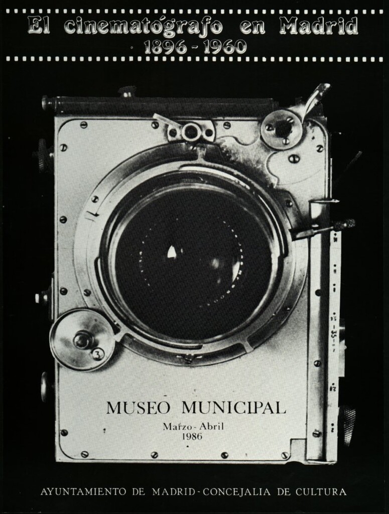 Miniatura de El cinematógrafo en Madrid, 1896-1960 : [exposición] marzo-abril 1986