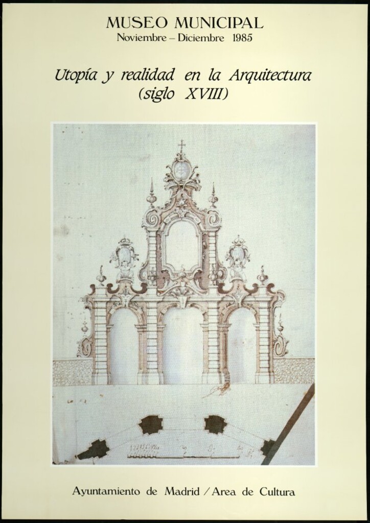 Miniatura de Utopía y realidad en la arquitectura (siglo XVIII) : [exposición] noviembre-diciembre 1985
