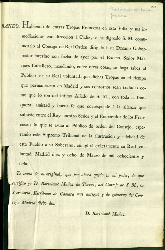 Miniatura de Bando : Habiendo de entrar Tropas Francesas en esta villa y sus inmediaciones con direccion á Cádiz, se ha dignado S.M. comunicar al Consejo en Real Orden ... se haga saber al Público ... que dichas Tropas en el tiempo que permanezcan en Madrid y sus contornos sean tratadas como que lo son del íntimo Aliado de S.M., con toda la franqueza, amistad y buena fe que le corresponde á la alianza que subsiste entre el Rey nuestro Señor y el Emperador de los Franceses