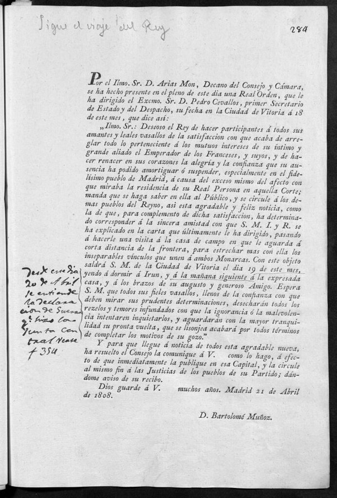 Miniatura de Por el Ilmo. Sr. D. Arias Mon ... se ha hecho presente en el pleno de este dia una Real Orden ... su fecha en la Ciudad de Vitoria á 18 de este mes ... Deseoso el Rey de hacer participantes á todos sus amantes y leales vasallos de la satisfaccion con que acaba de arreglar todo lo perteneciente á los mutuos intereses de su íntimo y grande aliado el Emperador de los Franceses, y suyos, y de hacer renacer en sus corazones la alegría y la confianza que su ausencia ha podido amortiguar ó suspender, especialmente en el fidelísimo pueblo de Madrid...