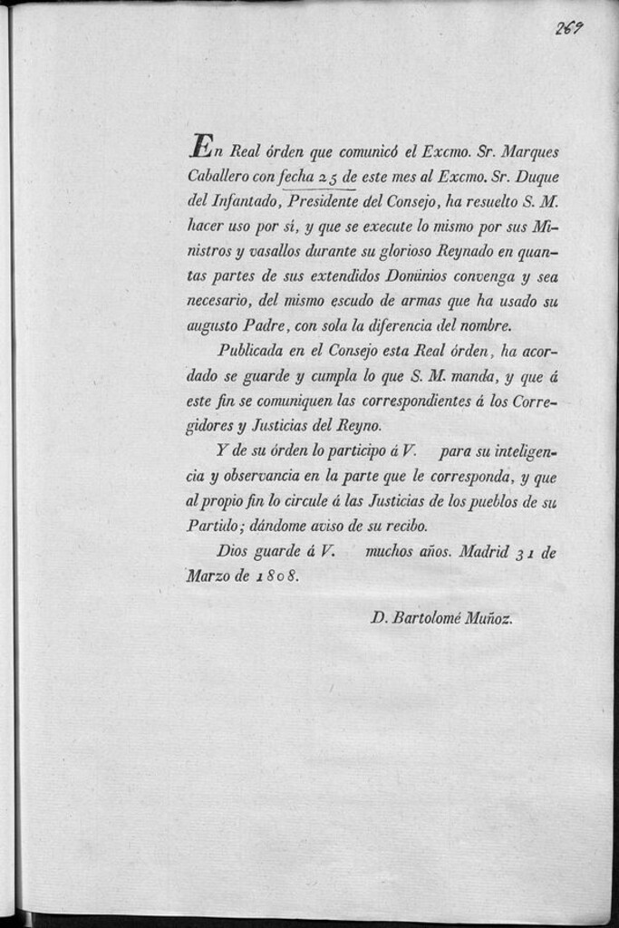 Miniatura de En Real órden que comunicó el Excmo. Sr. Marqués Caballero con fecha 25 de este mes al Excmo. Sr. Duque del Infantado ... ha resuelto S.M. hacer uso por si ... del mismo escudo de armas que ha usado su augusto Padre , con sola la diferencia del nombre