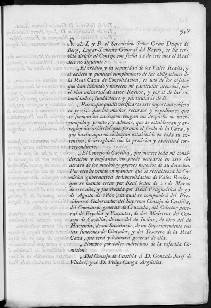 Miniatura de S.A.I. y R. el Serenísimo Señor Gran Duque de Berg ... se ha servido dirigir al Consejo... el Real decreto siguiente: "El credito y la seguridad de los Vales Reales ... y puntual cumplimiento de las obligaciones de la Real Caxa de Consolidacion ... para que pueda verificarse este importante objeto es preciso que los muchos recursos y expedientes que se forman en su razon tengan un despacho no interrumpido y pronto...