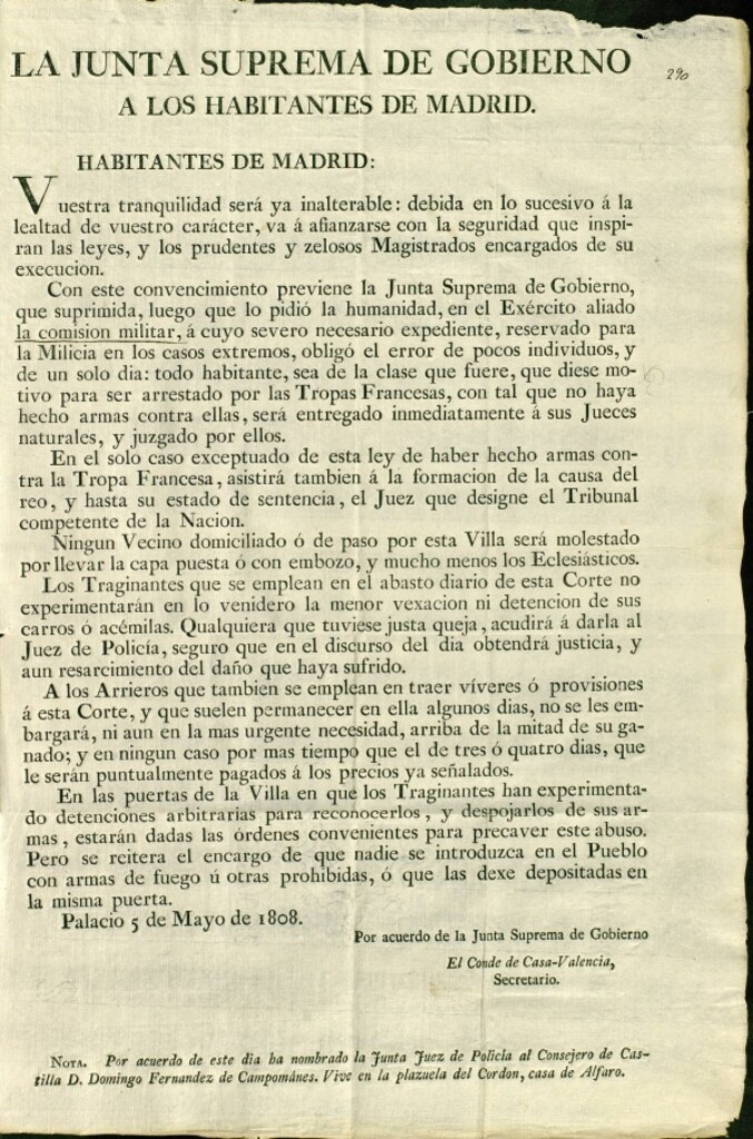 Miniatura de La Junta Suprema de Gobierno a los habitantes de Madrid. Habitantes de Madrid : vuestra tranquilidad será ya inalterable...todo habitante, sea de la clase que fuere, que diese motivo para ser arrestado por las Tropas Francesas, con tal que no haya hecho armas contra ellas, será entregado inmediatamente a sus jueces naturales y juzgado por ellos...
