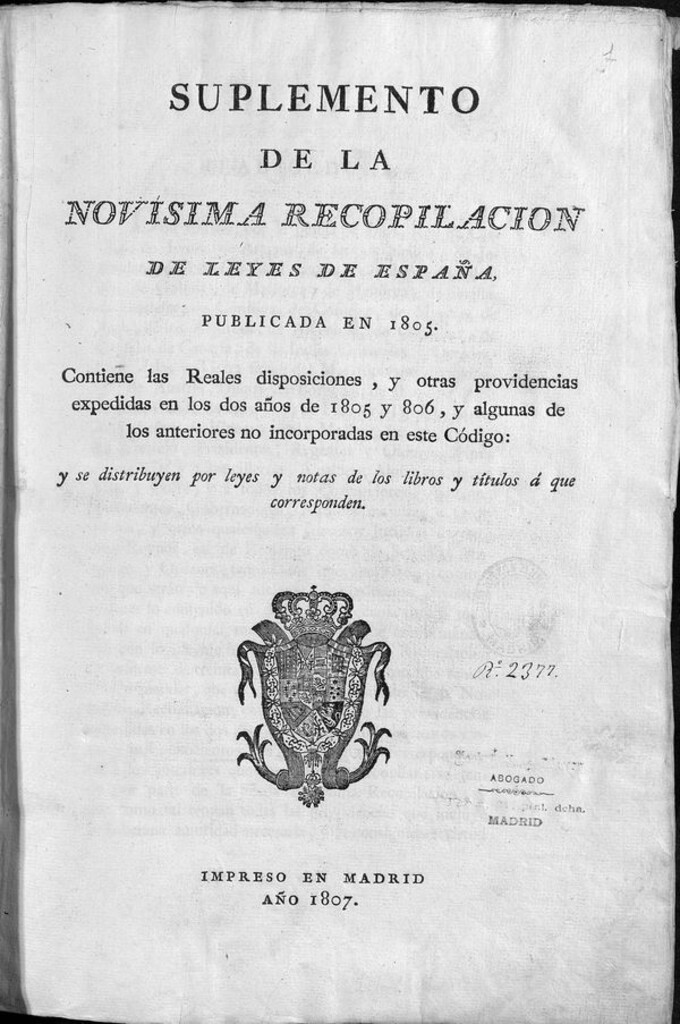 Miniatura de Suplemento de la Novisima recopilacion de leyes de España publicada en 1805 : contiene las Reales disposiciones y otras providencias expedidas en los dos años de 1805 y 1806 y algunas de los anteriores no incorporadas en este código : y se distribuyen por leyes y notas de los libros y titulos a que corresponden