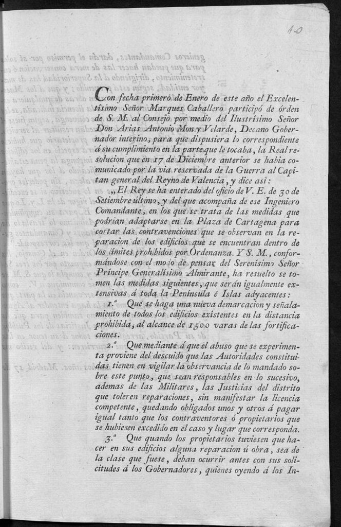 Miniatura de Con fecha primero de Enero de este año el Excelentísimo Señor Marques Caballero participó de órden de S.M. ... para que dispusiera á lo correspondiente á su cumplimiento en la parte que le tocaba, la Real resolucion que en 17 de Diciembre anterior se habia comunicado ... se trata de las medidas que podrian adaptarse en la Plaza de Cartagena para cortar las contravenciones que se observan en la reparacion de los edificios que se encuentran dentro de los limites prohibidos por Ordenanza ...