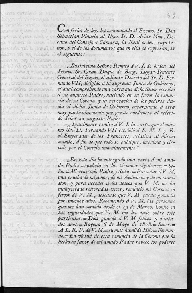 Miniatura de Con fecha de hoy ha comunicado ... Don Sebastián Piñuela al Ilmo. Sr. D. Arias Mon ... Remito á V.I.de órden del Sermo. Sr. Gran Duque de Berg... el adjunto Decreto del Sr. D. Fernando VII, dirigido á la suprema Junta de Gobierno, el cual comprehende una carta que dicho Señor escribió á su augusto Padre, haciendo en su favor la renuncia de su Corona, y la revocacion de los poderes dados á dicha Junta de Gobierno, encargando á esta muy particularmente que preste obediencia al referido Señor su augusto Padre