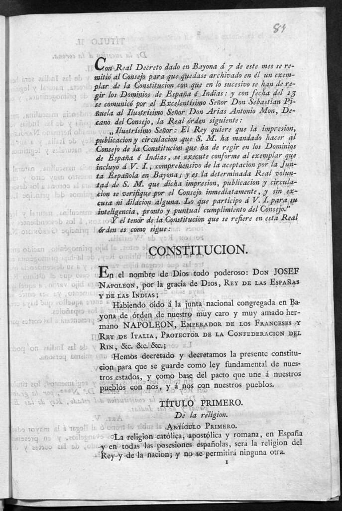Miniatura de Con Real Decreto dado en Bayona á 7 de este mes se remitió al Consejo para que quedase archivado en él un exemplar de la Constitución con que en lo sucesivo se han de regir los Dominios de España é Indias... Y el tenor de la Constitución que se refiere en esta Real órden es como se sigue:... Constitucion... Don Josef Napoleon... hemos decretado y decretamos la presente constitucion para que se guarde como ley fundamental de nuestros estados... Madrid 26 de Julio de 1808