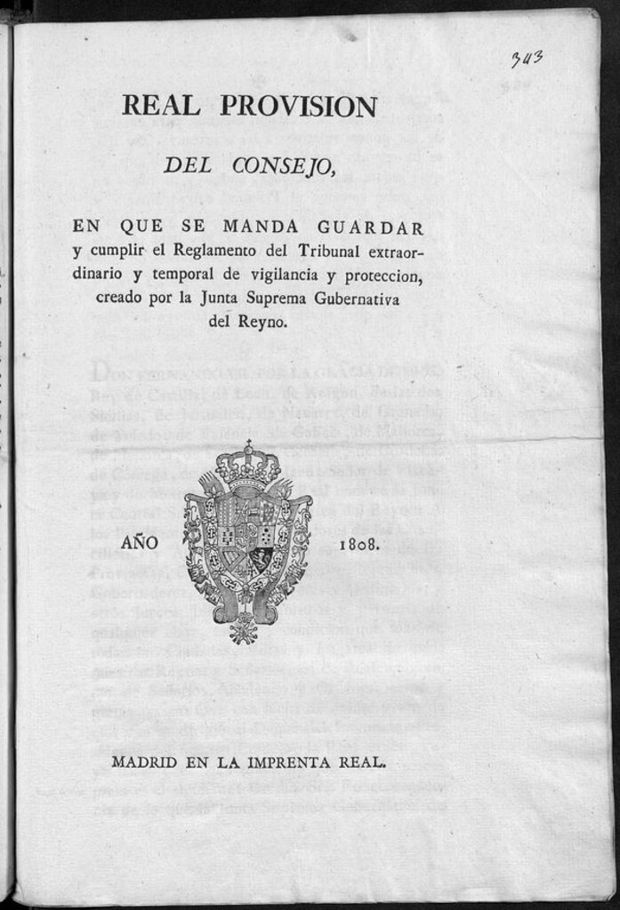 Miniatura de Real Provisión del Consejo en que se manda guardar y cumplir el Reglamento del Tribunal extraordinario y temporal de vigilancia y protección creado por la Junta Suprema Gubernativa del Reyno