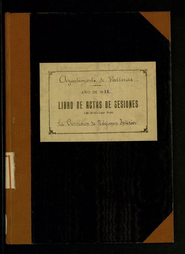 Miniatura de Ayuntamiento de Vallecas. Libros Actas de las sesiones celebradas por la Comisión de Régimen Interior.
