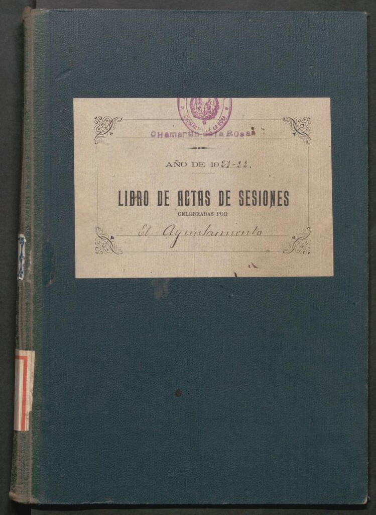 Miniatura de Actas y acuerdos del ayuntamiento de Chamartín de la Rosa de 1921-1922. Libro 299.