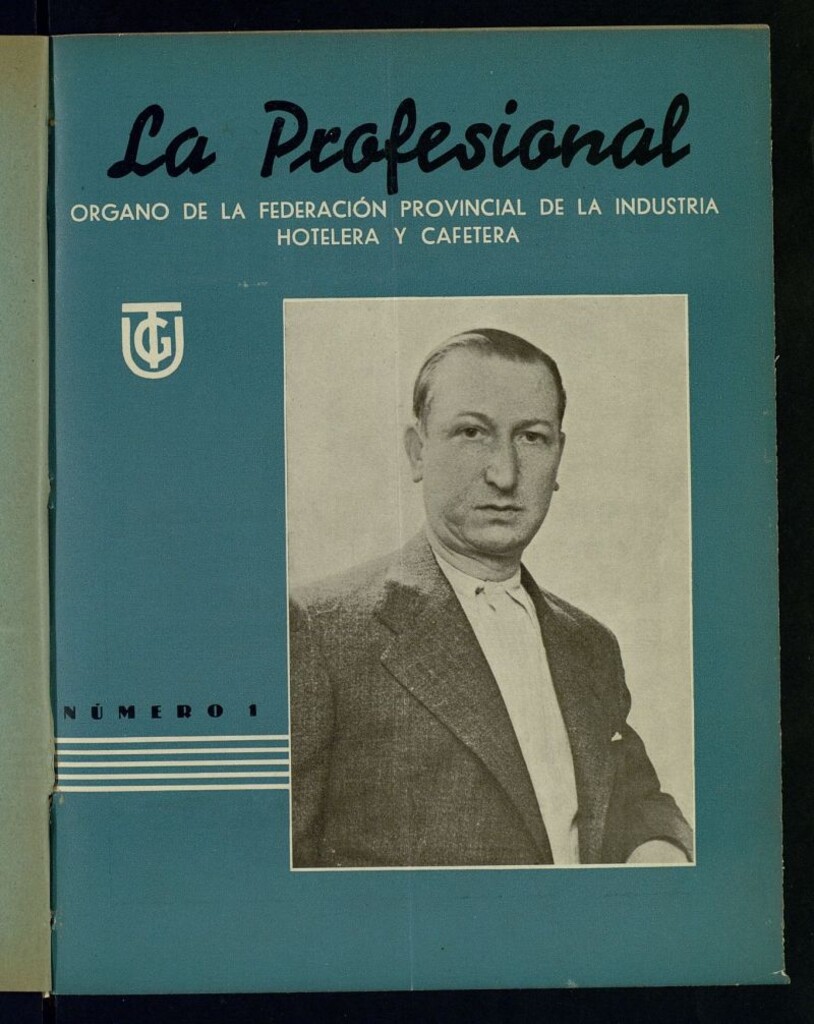 Miniatura de La profesional: Órgano de la Federación provincial de la Industria Hotelera y Cafetera