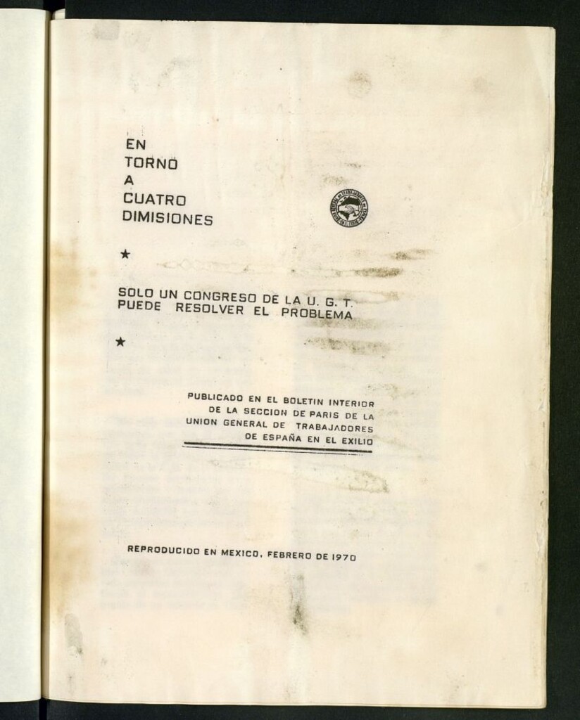 Miniatura de En torno a cuatro dimisiones: Boletín Interior de la Sección de París de la Unión General de Trabajadores de España en el exilio
